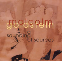 Malcolm Goldstein - A Sounding of Sources