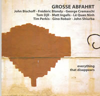 Grosse Abfahrt - Everything that Disappears