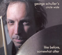 George Schuller - Like Before, Somewhat After