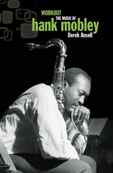 Workout: The Music of Hank Mobley