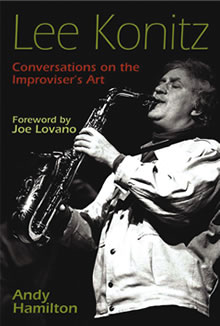 Lee Konitz: Conversations on the Improviser's Art
