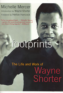 Footprints: The Life and Work of Wayne Shorter