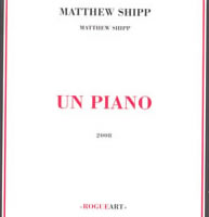 Matthew Shipp-Un Piano