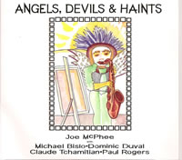 Joe McPhee and The Albert Ayler 2000 Project - Angels, Devils, and Haints