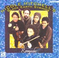 Nicole Mitchell's Black Earth Strings - Renegades
