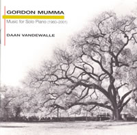 Gordon Mumma - Music for Solo Piano (1960-2001)