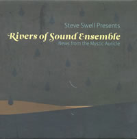 Steve Swell and Rivers of Sound Ensemble - News from the Mystic Auricle