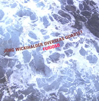 Jürg Wickihalder Overseas Quartet - Furioso