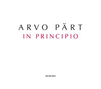 Arvo Pärt - In Principio