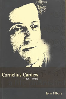 Cornelius Cardew a life unfinished