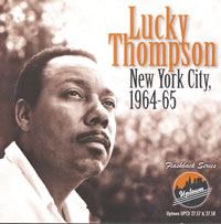 Lucky Thompson - New York City, 1964-65
