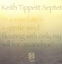 Keith Tippett - A Loose Kite Floating in a Gentle Breeze with just my Will as an Anchor