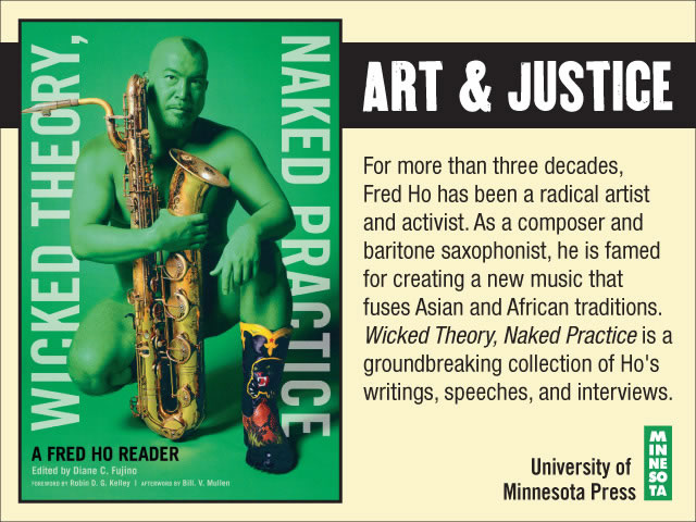 Wicked Theory, Naked Practice: A Fred Ho Reader 