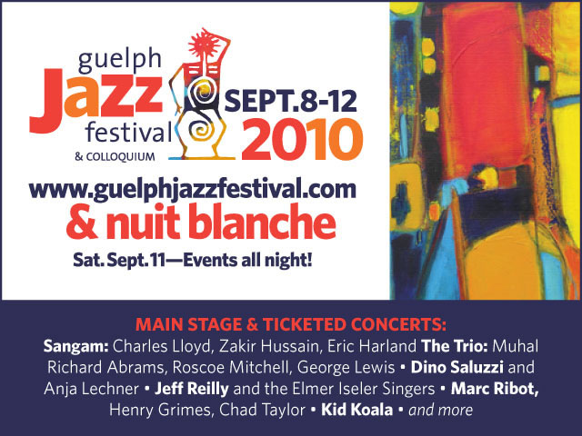 Guelph Jazz Festival Sept. 8-12, 2010