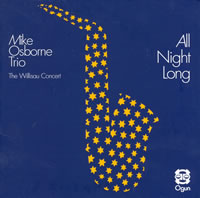 Mike Osborne Trio - All Night Long
