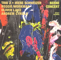 Trio 3 + Irène Schweizer - Berne Concert