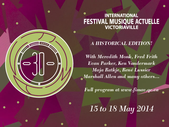 International Festival Musique Actuelle Victoriaville 2014